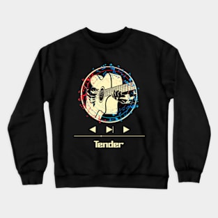 Tender on Guitar Crewneck Sweatshirt